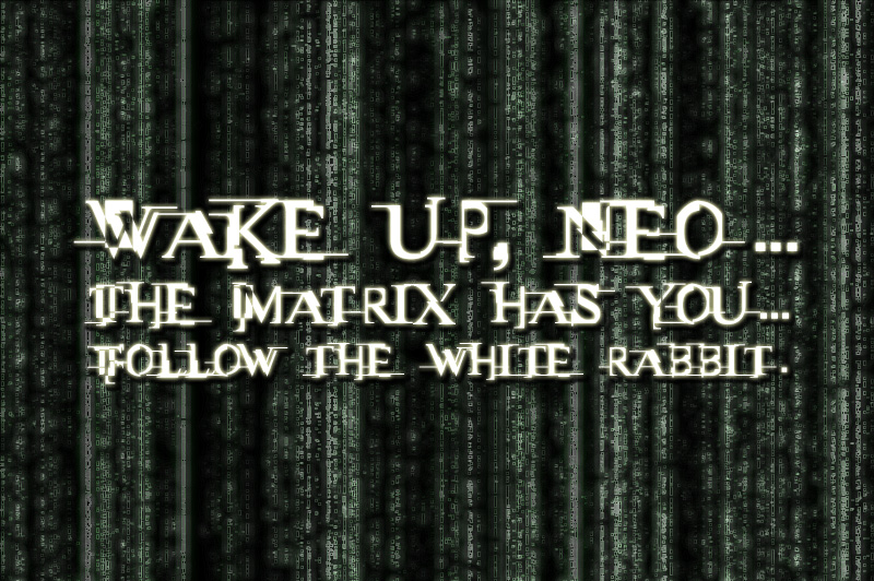 CenTropoS : Wake up, Neo... The Matrix has you ;)